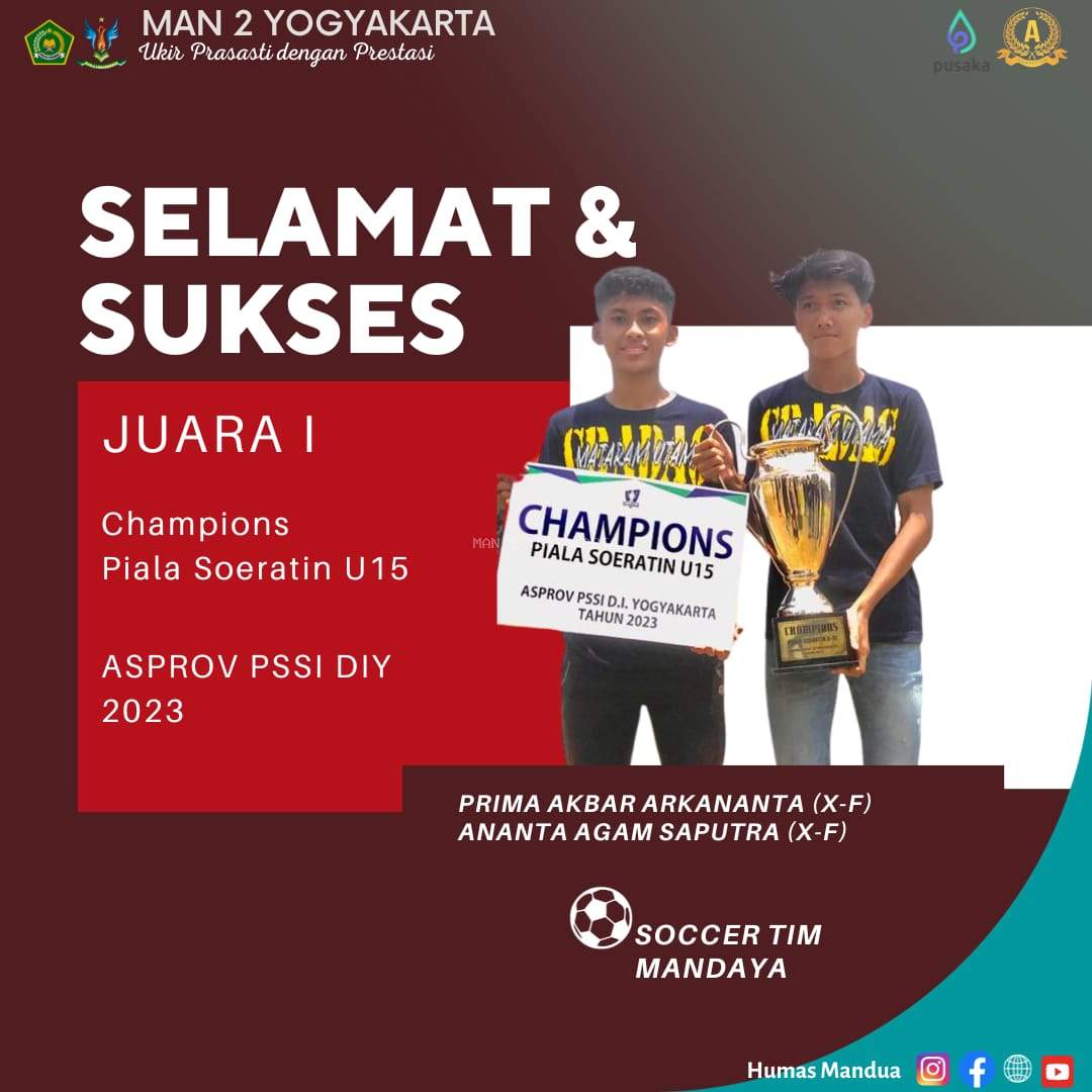 Siswa MAN 2 Yogyakarta Juara 1 Champion Soeratin U-15 2023
