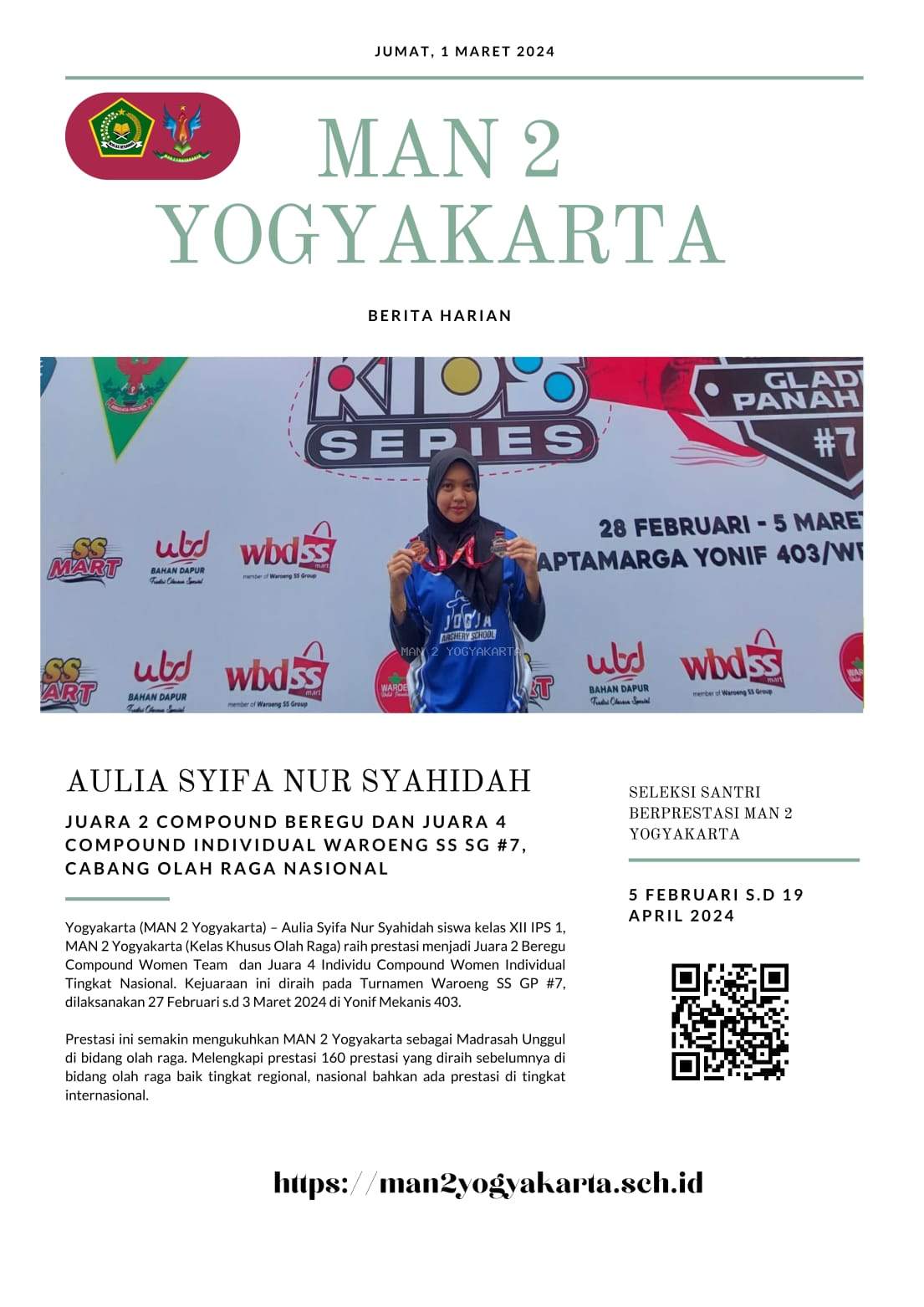Aulia Syifa Nur Syahidah Siswa MAN 2 Yogyakarta Juara 2 Beregu Compound Women Team  dan Juara 4 Individu Compound Women Individual Cabang Olah Raga Panahan Tingkat Nasional.