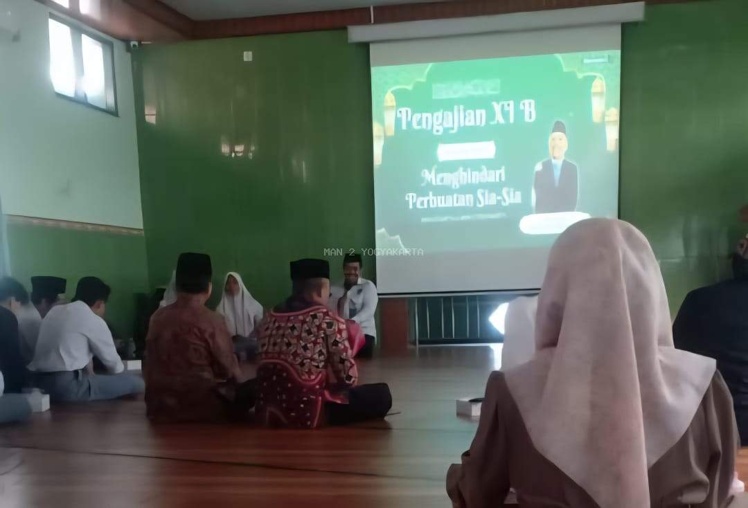 Pengajian Kelas XI B MAN 2 Yogyakarta: Menyaring Aktivitas, Menjauhi Perbuatan Sia-sia   